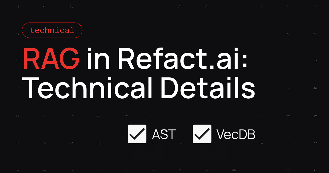 RAG in Refact.ai: Technical Details