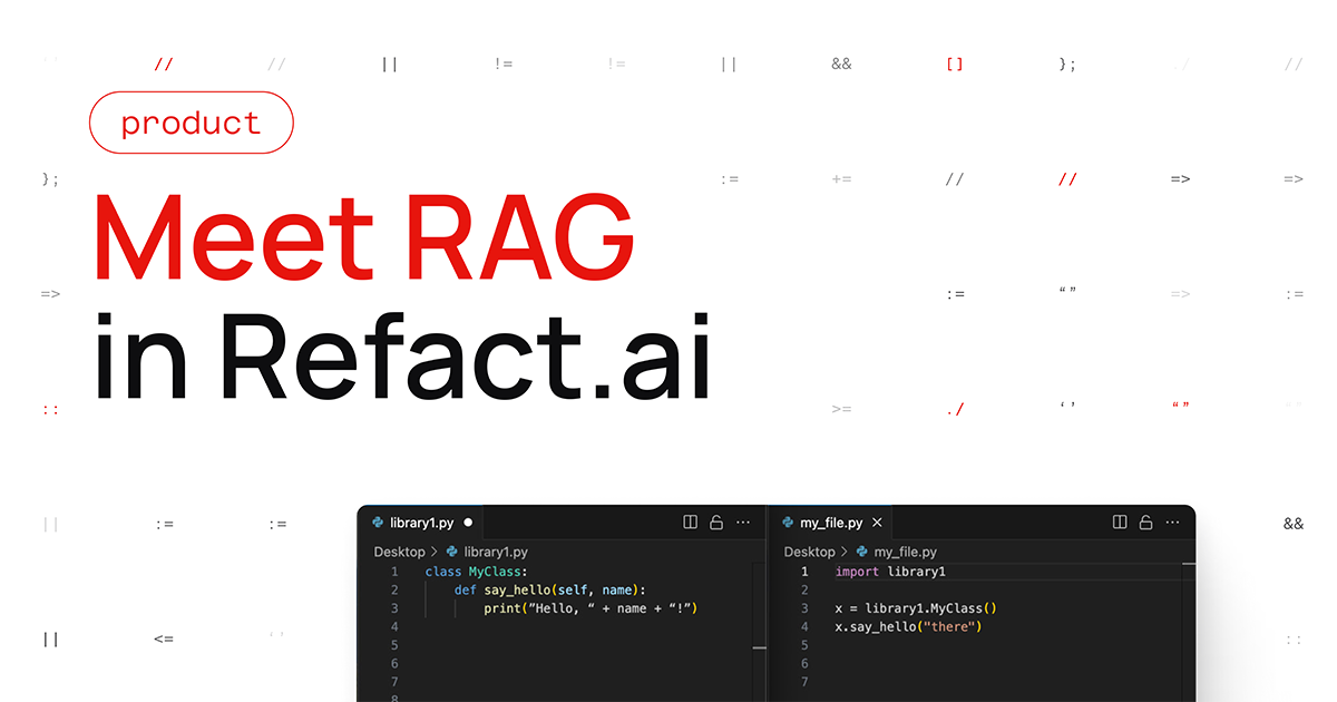 Meet RAG in Refact.ai: Smarter AI Coding with Repo-Level Context Awareness