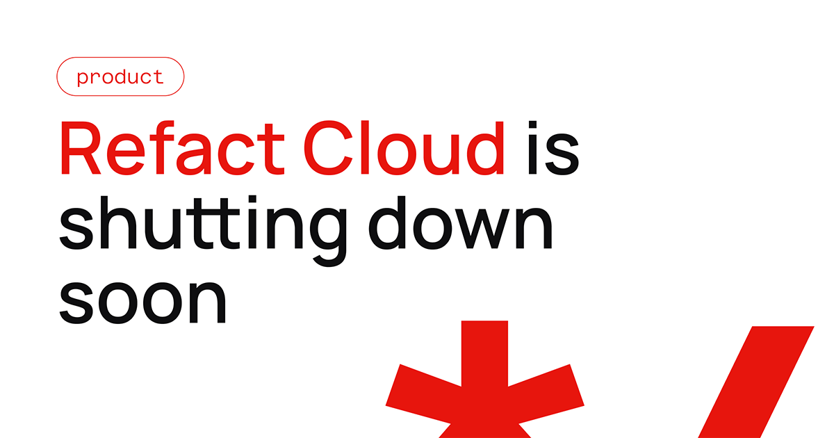 Refact Cloud is shutting down soon